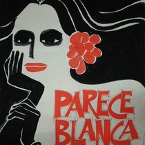 Poster for the theatrical production, Parece Blanca