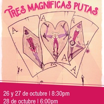 Poster for the production, Tres magníficas putas