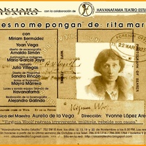 Postcard for the theatrical production, Flores no me pongan