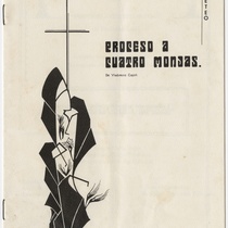 Program for the production, "Proceso a cuatro monjas"