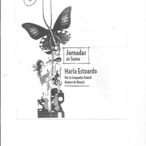 Program for the production, "María Estuardo o La estrella de su nombre se quemó" in the Jornadas Villanueva 2009