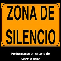 Poster for the theatrical production, Zona de silencio