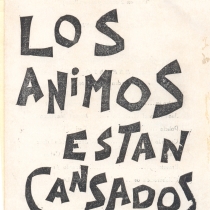 Program for the production, "Los ánimos están cansados"