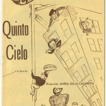 Program for the production, "Quinto cielo a la derecha"