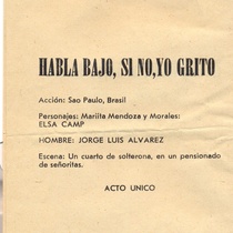 Program for the theatrical production, Habla bajo si no yo grito